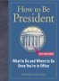 How to be President