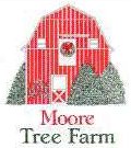 Moore Tree Farm
