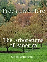 The cover of 'Trees Live Here' features the Crab Apple collection in the F. R. Newman Arboretum. treeslivehere