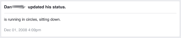 My first post on Facebook was near the end of 2008. I wasn't prepared for what followed. First post on Facebook